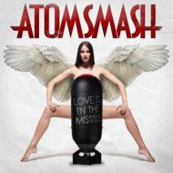 Atom Smash/Love Is In The Missile