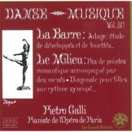 バレエ＆ダンス/Danse - Musique Vol.30： Galli(P)