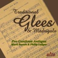 羧ʥ˥Х/Traditional Glees  Madrigals Pro Cantione Antiqua