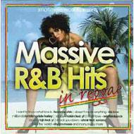 Various/Massive R ＆ B Hits In Reggae