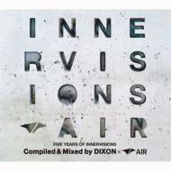 Dixon/Five Years Of Innervisions Compiled By Dixon  Air