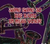 Jung Sung Jo/Big Band In New York