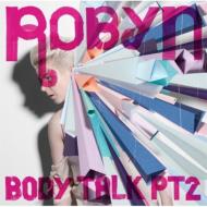 Robyn/Body Talk Pt.2