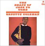 Ornette Coleman/Shape Of Jazz To Come