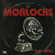 The Morlocks Play Chess