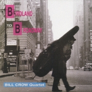 Bill Crow/From Birdland To Broadway ʤСɥ (Pps)
