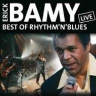 Erick Bamy/Best Of Rhythm N Blues Live