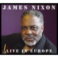 James Nixon/Live In Europe