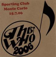 Encore 2006: Sporting Club, Monte Carlo: July 15, 2006