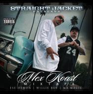 Straight Jacket/Mex Koast Mixtape
