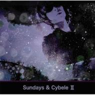 Sundays&Cybele II