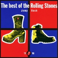 Jump Back ～The Best Of The Rolling Stones : The Rolling Stones 