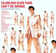 50, 000, 000 Elvis Fans Can't Be Wrong (Elvis' Gold