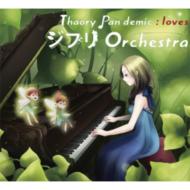 Thaory Pan Demic/Loves ֥ Orchestra