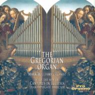 The Gregorian Organ Mark Williams(Org)Cantores In Ecclesia