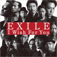 EXILE/I Wish For You