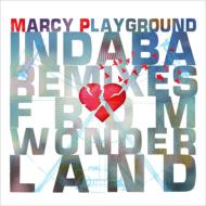 Marcy Playground/Indaba Mixes From Wonderland