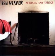 Ben Weaver/Mirepoix  Smoke