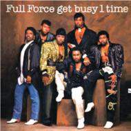 Full Force/Get Busy 1 Time (Expanded Edition)