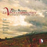˥Хڡ/La Voce Crepuscolare-notturni E Serenate Del '900 Duo Alterno(S  P)