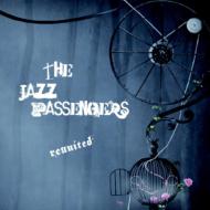 Jazz Passengers/Reunited
