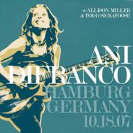 Ani Difranco/Hamburg Germany 10.18.07 (Ltd)