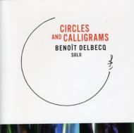 Benoit Delbecq/Circles  Calligrams
