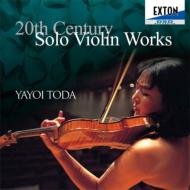 ヴァイオリン作品集/戸田弥生 Bartok Prokofiev Stravinsky： Violin Solo Works