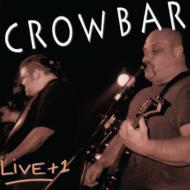 Crowbar/Live + 1