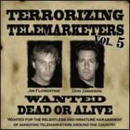 Jim Florentine / Don Jamieson/Terrorizing Telemarketers 5
