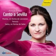 トゥリーナ（1882-1949）/Canto A Sevilla Poema Farucca Saeta： Duchonova(Ms) Antunes / Ndr Hannover Radio