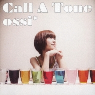 Ossie* (å)/Call A Tone (ȡ)