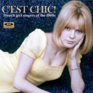 C'est Chic! -French Girl Singers Of The 1960s