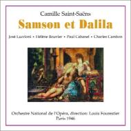 サン＝サーンス (1835-1921)/Samson Et Dalila： Fourestier / Paris Opera Luccioni Bouvier Cabanel Cambon Medus