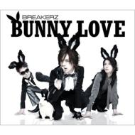 BREAKERZ/Bunny Love / Real Love 2010