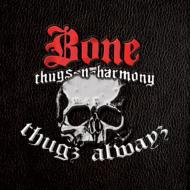 Bone Thugs-n-Harmony/Thugs Always (Ltd)
