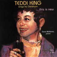 Teddi King/Teddi King Sings Ira Gershwin. This Is New