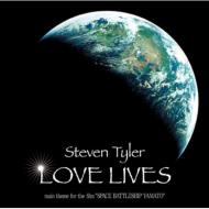 Steven Tyler/Love Lives