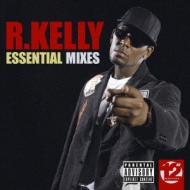 R. Kelly/Essential Mixes 12