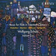 Flute Classical/20th Century Flute Sonatas-prokofiev Martinu Milhaud Hindemith： W. schulz(Fl) A. co