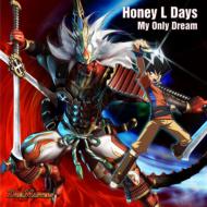 Honey L Days/My Only Dream (Ltd)