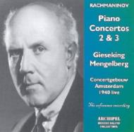 ラフマニノフ、セルゲイ（1873-1943）/Piano Concerto 2 3 ： Gieseking(P) Mengelberg / Concertgebouw O