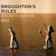 Broughton's Rules/Bounty Hunter 1853