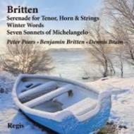 ブリテン、ベンジャミン（1913-1976）/Serenade： Pears(T) Brain(Hr) Britten / +winter Words 7 Sonnets