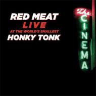 Red Meat/Live At The World's Smallest Honky Tonk