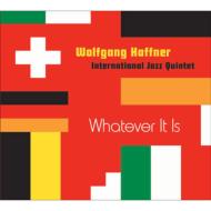 Wolfgang Haffner/Whatever It Is