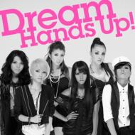 Dream/Hand's Up!