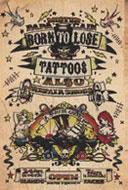 Born To Lose Tattoo