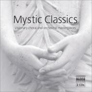 ԥ졼/Mystic Classics-visionary Choral  Orchestral Masterpieces