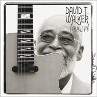 David T. Walker/For All Time